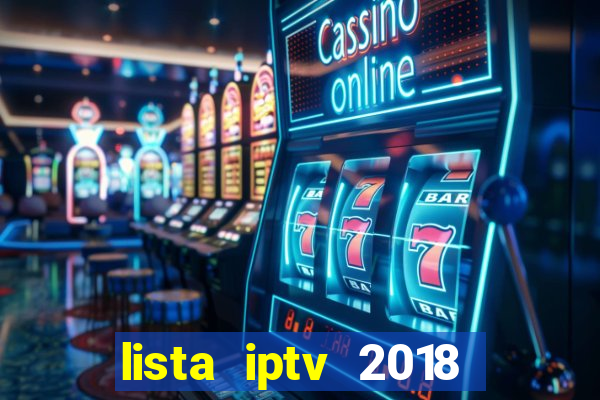 lista iptv 2018 gratis atualizada futebol